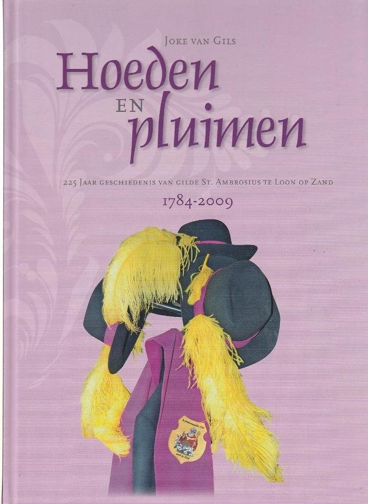 Loon op Zand 225 jr Gilde Sint Ambrosius Joke v. Gils 2009, Boeken, Geschiedenis | Stad en Regio, Nieuw, 20e eeuw of later, Verzenden