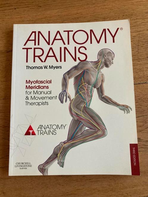 Anatomy Trains : Myofascial Meridians for Manual and Movemen, Boeken, Studieboeken en Cursussen, Zo goed als nieuw, Beta, Ophalen of Verzenden