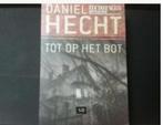 Daniel Hecht, Tot op het bot, Ophalen of Verzenden, Zo goed als nieuw