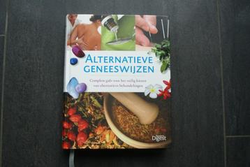 Alternatieve geneeswijzen...Complete gids voor veilig kiezen