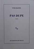 Yves Ravey - Pas dupe (FRANSTALIG), Ophalen of Verzenden, Gelezen, Fictie