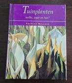 Tuinplanten: welke, waar en hoe? - Frances Welland, Boeken, Wonen en Tuinieren, Verzenden, Gelezen