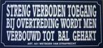 Verboden toegang gehaktbal reclamebord van kunststof deco, Huis en Inrichting, Info@deconoord.nl, Deco Noord, Nieuw, Ophalen of Verzenden
