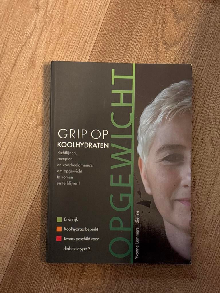 Grip op Koolhydraten deel 2 - Yvonne Lemmers, Ophalen of Verzenden, Gelezen, Dieet en Voeding
