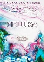 geluk(t) de kans van je leven - William Gijsen, Ophalen of Verzenden, Zo goed als nieuw, Spiritualiteit algemeen, Overige typen