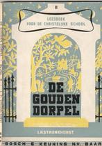 De Gouden Dorpel Oud Christelijk Schoolboekje, Ophalen of Verzenden, Gelezen