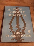 Onze groote rivieren 1938 Boek, Ophalen of Verzenden, 20e eeuw of later, Zo goed als nieuw