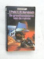 De groothandelaren van de ruimte, E. Pohl/C.M.Kornbluth, Ophalen of Verzenden, Gelezen