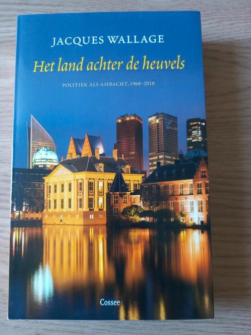 Jacques Wallage - Het land achter de heuvels, Boeken, Overige Boeken, Zo goed als nieuw, Ophalen of Verzenden