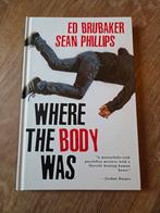 Where the Body Was - Brubaker & Phillips, Eén comic, Amerika, Ed Brubaker, Ophalen of Verzenden