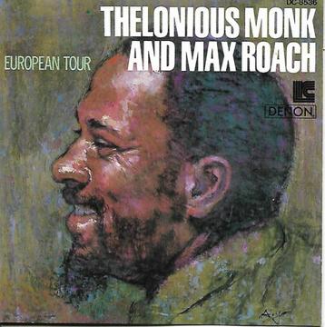 Thelonious Monk And Max Roach - European Tour