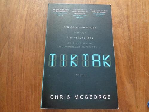 TikTak - Chris McGeorge, Boeken, Thrillers, Zo goed als nieuw, Europa overig, Ophalen of Verzenden