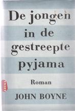 John Boyne De jongen in de gestreepte pyjama, Ophalen of Verzenden, Zo goed als nieuw
