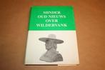 Minder oud nieuws over Wildervank !!, Boeken, Geschiedenis | Stad en Regio, Ophalen of Verzenden, Zo goed als nieuw