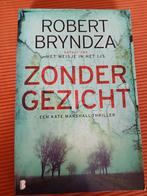 Zonder gezicht. Robert Bryndza, Boeken, Thrillers, Ophalen of Verzenden, Zo goed als nieuw, Nederland