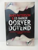 James Patterson & J.D. Barker - Oorverdovend, Ophalen of Verzenden, Zo goed als nieuw