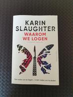Waarom We Logen - Karin Slaughter, Ophalen, Gelezen