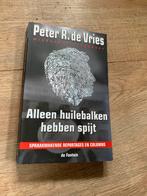 P.R. de Vries - Alleen huilebalken hebben spijt, P.R. de Vries, Ophalen of Verzenden, Zo goed als nieuw, Nederland