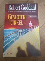 Gesloten Cirkel - Robert Goddard Thriller, Boeken, Ophalen of Verzenden, Zo goed als nieuw