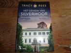 Tracy Rees - het geheim van silvermoor, Boeken, Ophalen of Verzenden, Zo goed als nieuw, Nederland