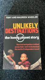 Boek unlikely destinations the lonely planet story - Engels, Tony and Maureen Wheeler, Azië, Ophalen of Verzenden, Zo goed als nieuw