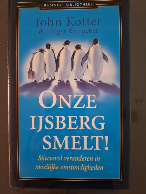 John Kotter - Onze ijsberg smelt!, Boeken, Wetenschap, Zo goed als nieuw, Sociale wetenschap, Ophalen of Verzenden