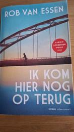 9789025475277 Ik kom hier nog op terug | Tweedehands, Boeken, Romans, Rob van Essen, Ophalen of Verzenden, Zo goed als nieuw, Nederland