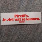 Leuke oude sticker.   Pirelli banden., Ophalen of Verzenden, Zo goed als nieuw, Overige typen