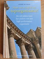 Toporganisatie! - André de Waal, Ophalen of Verzenden, Nieuw, Management, André de Waal