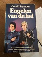 Engelen van de Hel - Gerald Seymour, Ophalen of Verzenden, Zo goed als nieuw, Nederland