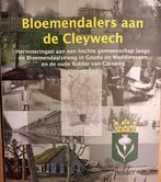 Bloemendalers aan de Cleywech, Boeken, Ophalen of Verzenden, 20e eeuw of later, Zo goed als nieuw