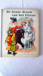De Bonte droom van het Circus., Ophalen of Verzenden, Gelezen