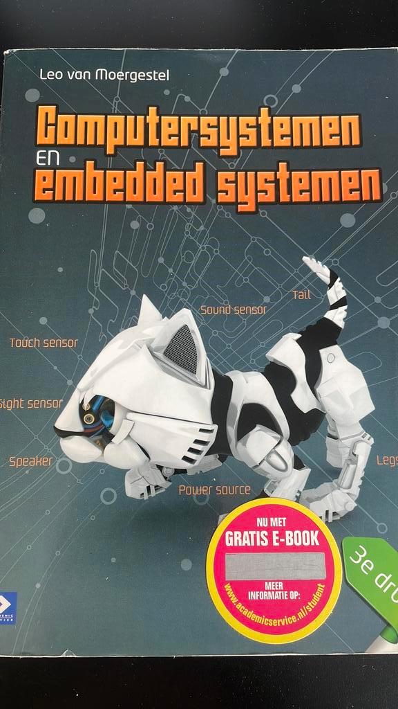 Leo van Moergestel - Computersystemen en embedded systemen, Boeken, Informatica en Computer, Zo goed als nieuw, Verzenden