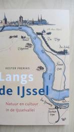 Langs de IJssel - Kester Freriks, Ophalen of Verzenden, 20e eeuw of later, Zo goed als nieuw