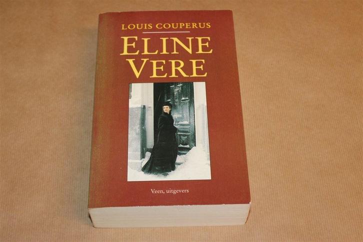 Eline Vere [1899] — Een Haagse Roman van Couperus, Boeken, Literatuur, Gelezen, Ophalen of Verzenden