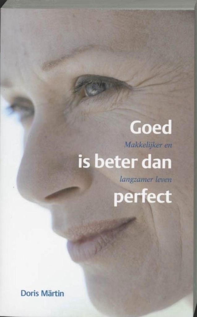 Doris Martin Goed is beter dan perfect, Boeken, Esoterie en Spiritualiteit, Nieuw, Achtergrond en Informatie, Spiritualiteit algemeen
