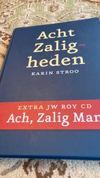 Karin Stroo - Acht Zaligheden/Ach, Zalig Man, Ophalen of Verzenden, Zo goed als nieuw, Karin Stroo; J.W. Roy