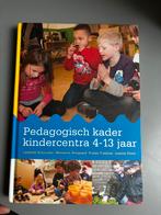 Pedagogisch kader kindercentra 4-13 jaar, Liesbeth Schreuder; Marianne Boogaard; Josette Hoex; Ruben Fu..., Ophalen of Verzenden