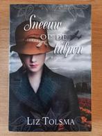 Sneeuw op de tulpen, Liz Tolsma, 2e Wereldoorlog chr. IZGS!, Boeken, Ophalen of Verzenden, Zo goed als nieuw