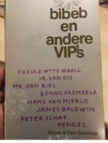 Bibeb en andere VIP's 1e druk 1967 Uitvoerige interviews beschikbaar voor biedingen