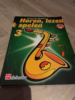 Horen, Lezen & Spelen 3 - Altsaxofoon Methode, Muziek en Instrumenten, Bladmuziek, Gebruikt, Overige genres, Ophalen of Verzenden