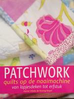 Patchwork, quilts op de naaimachine., Boeken, Hobby en Vrije tijd, Borduren en Naaien, Ophalen of Verzenden, Zo goed als nieuw