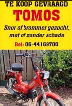TK. Gevraagd TOMOS Snor - Brommer Bel:06-44169700  !!!!, Ophalen, Gebruikt, Overige typen, Tomos