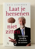 Laat je hersenen niet zitten - Erik Scherder (gesigneerd), Boeken, Ophalen of Verzenden, Zo goed als nieuw, Erik Scherder