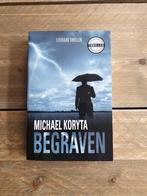 Michael Koryta - Begraven, Boeken, Thrillers, Ophalen of Verzenden, Zo goed als nieuw, Nederland, Michael Koryta