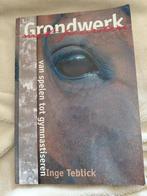 Grondwerk met paarden- Inge Teblick, Ophalen of Verzenden, Gelezen, Paarden of Pony's, I. Teblick