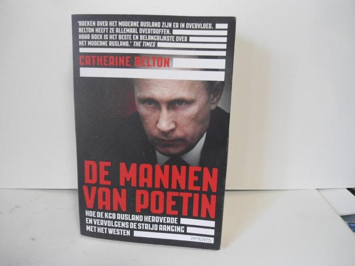 Catherine Belton				De mannen van Poetin, Boeken, Politiek en Maatschappij, Zo goed als nieuw, Nederland, Ophalen of Verzenden
