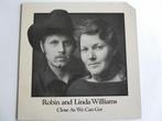 LP Robin & Linda Williams - Cose As We Can Get, Ophalen of Verzenden, 12 inch