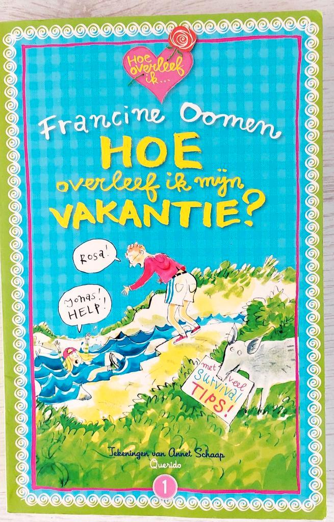 Hoe Overleef Ik Mijn Vakantie? - Francine Oomen, Boeken, Kinderboeken | Jeugd | 10 tot 12 jaar, Zo goed als nieuw, Ophalen of Verzenden