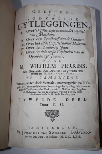 W. Perkins - Geleerde en Godzalige Uytleggingen dl. 2 (1662)